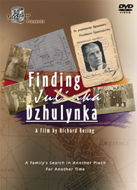 Finding Dzhulynka: A Family's Search in Another Place for Another Time